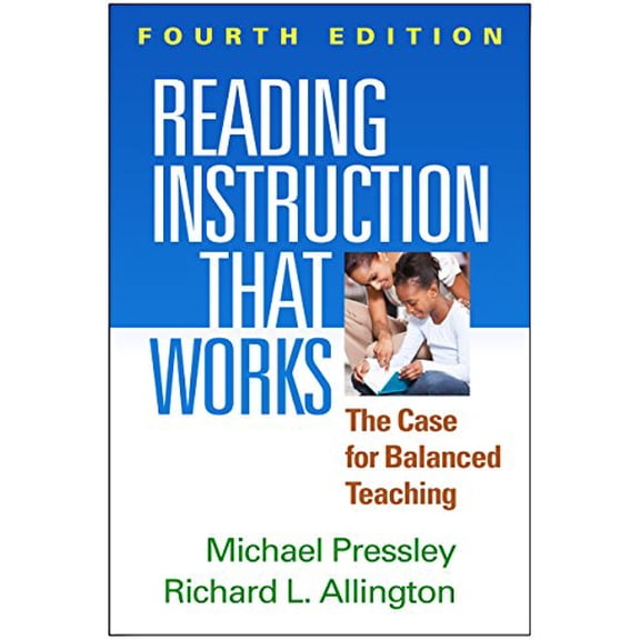 Pre-Owned Reading Instruction That Works: The Case for Balanced Teaching (Paperback) 1462516807 9781462516803
