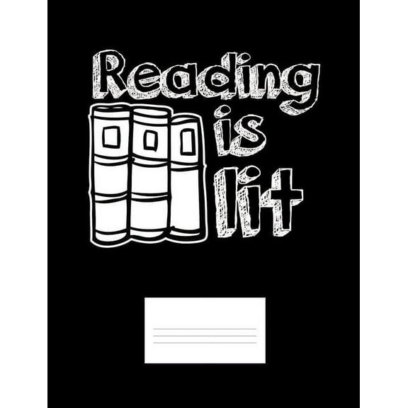 Reading Is Lit: Funny Quotes and Pun Themed College Ruled Composition Notebook (Paperback)