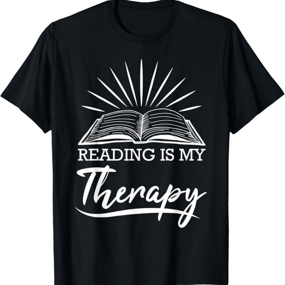 Reading Is My Therapy Book Lover Reader Gift T-Shirt