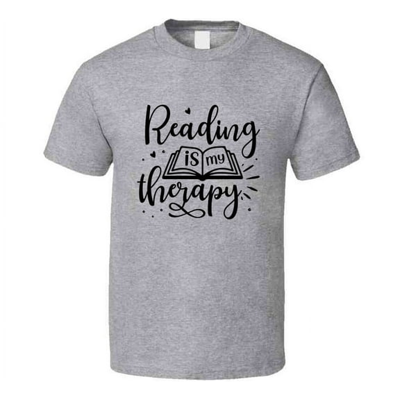 Reading Is My Therapy Tshirt Hilarious Reading Tee For Avid Readerst T Shirt