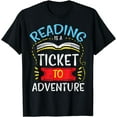 thumbnail image 1 of Reading Is Ticket To Adventure Book Lover Bookworm Librarian T-Shirt, 1 of 4