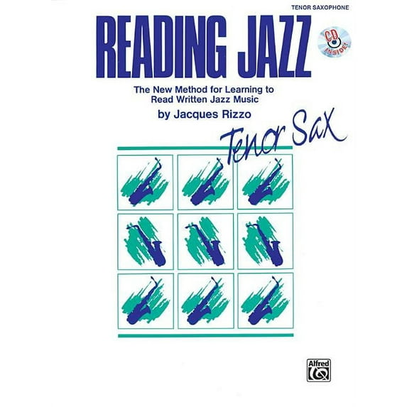 Reading Jazz: The New Method for Learning to Read Written Jazz Music (Tenor Saxophone), Book & Online Audio (Paperback)