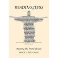 thumbnail image 1 of Reading Jesus : Meeting the Word of God, 1 of 1