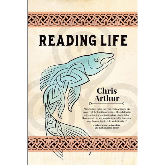 Reading Life (Paperback) by Chris Arthur