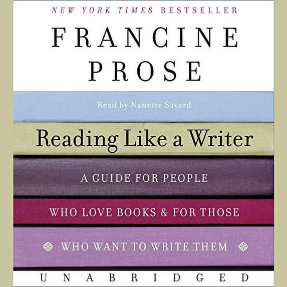 Pre-Owned Reading Like a Writer: A Guide for People Who Love Books and for Those Who Want to Write Them Paperback