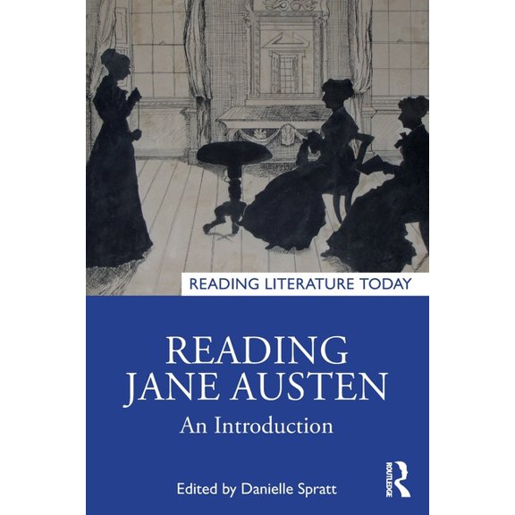 Reading Literature Today Reading Jane Austen: An Introduction, (Paperback)