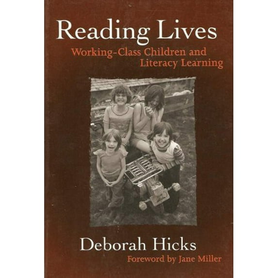Pre-Owned Reading Lives: Working-Class Children and Literacy Learning (Language and Literacy Series (Teachers College Pr)) (Language & Literacy Series) (Paperback) 0807741493 9780807741498