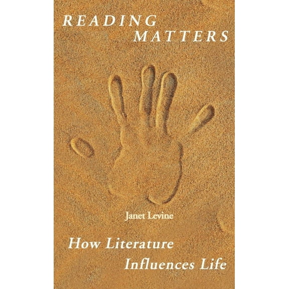 Reading Matters: How Literature Influences Life (Hardcover)