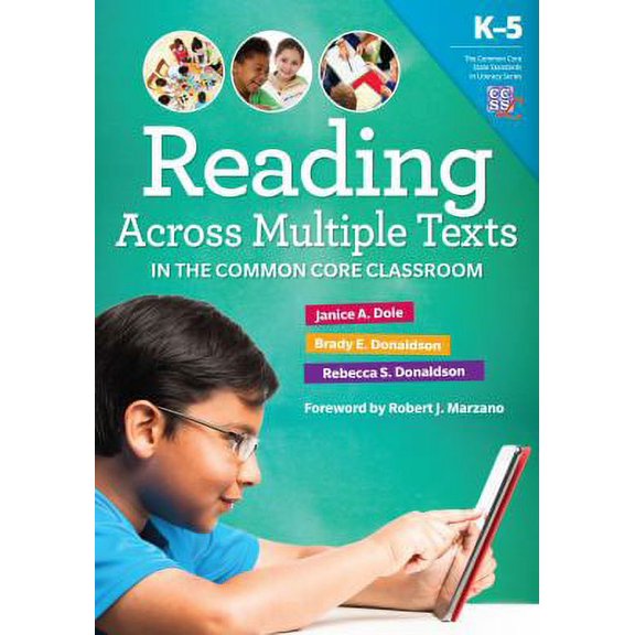 Pre-Owned Reading Across Multiple Texts in the Common Core Classroom, K-5 (Paperback) 0807755907 9780807755907
