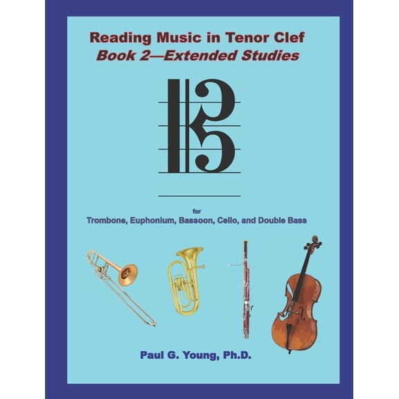 Reading Music in Tenor Clef: Book 2 - Extended Studies (Paperback) by Paul G Young