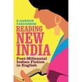 thumbnail image 1 of Pre-Owned Reading New India: Post-Millennial Indian Fiction in English (Paperback 9781441181749) by Dr. E. Dawson Varughese, 1 of 1