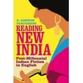 thumbnail image 1 of Reading New India: Post-Millennial Indian Fiction in English, (Paperback), 1 of 1