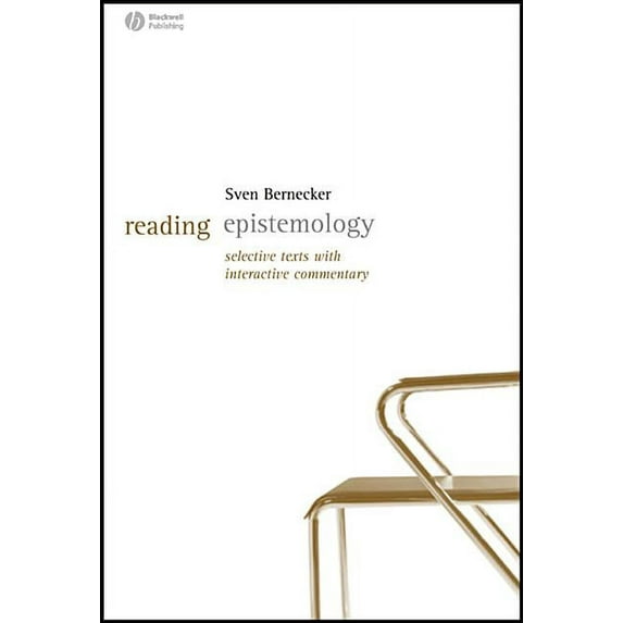 Reading Philosophy Reading Epistemology: Selected Texts with Interactive Commentary, (Hardcover)
