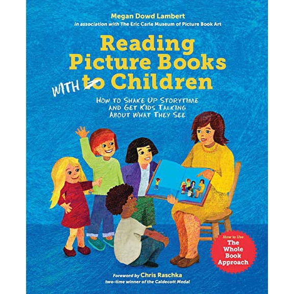 Pre-Owned Reading Picture Books with Children: How to Shake Up Storytime and Get Kids Talking about What They See (Paperback) 1580897916 9781580897914