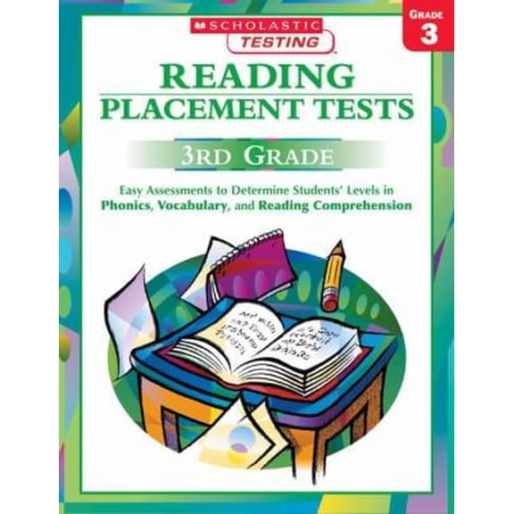 Pre-Owned Reading Placement Tests: Third Grade: Easy Assessments to Determine Students Levels in Phonics, Vocabulary, and Reading Comprehension, 9780439404129, 0439404126, Paperback,