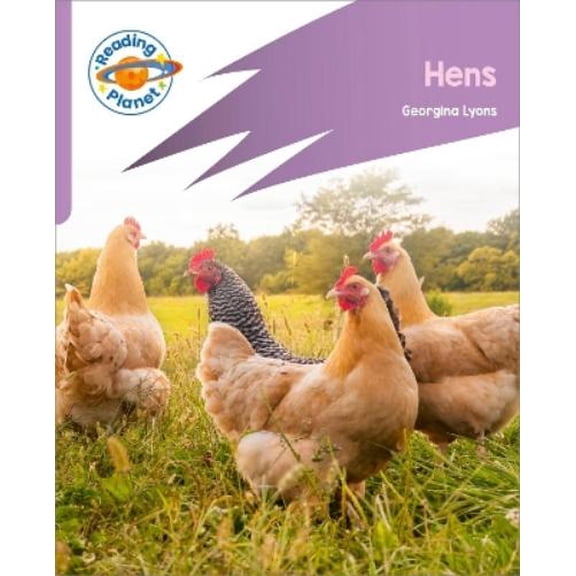 Reading Planet: Rocket Phonics - First Steps - Hens (Lilac Plus) (Paperback)