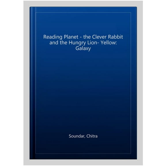 Reading Planet - The Clever Rabbit And The Hungry Lion- Yellow: Galaxy