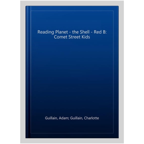 Reading Planet - The Shell - Red B: Comet Street Kids