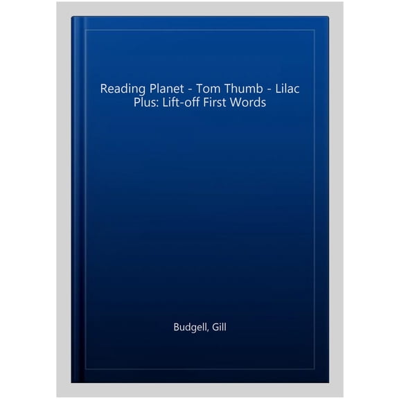 Reading Planet - Tom Thumb - Lilac Plus: Lift-off First Words