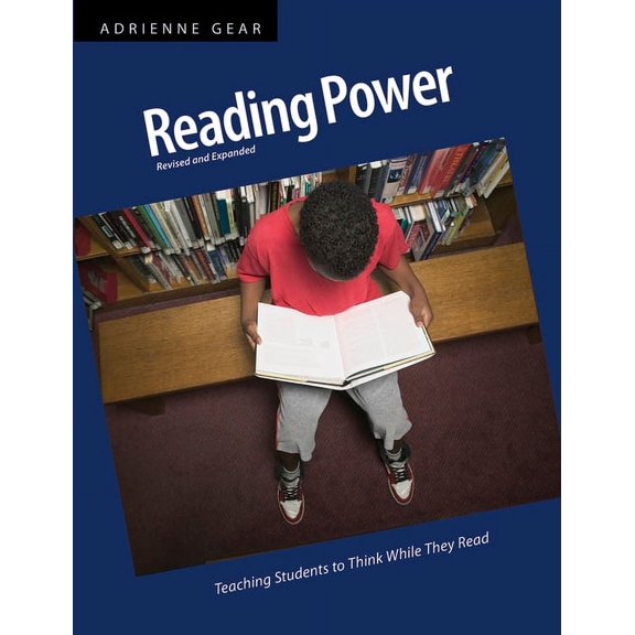 Reading Power: Teaching Students to Think While They Read, (Paperback)