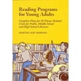 thumbnail image 1 of Pre-Owned Reading Programs for Young Adults: Complete Plans for 50 Theme-Related Units for Public, Middle School and High School Libraries (Paperback) 0786403578 9780786403578, 1 of 1