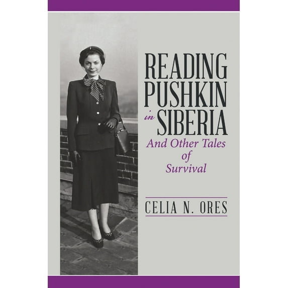 Reading Pushkin in Siberia: And Other Tales of Survival, (Paperback)