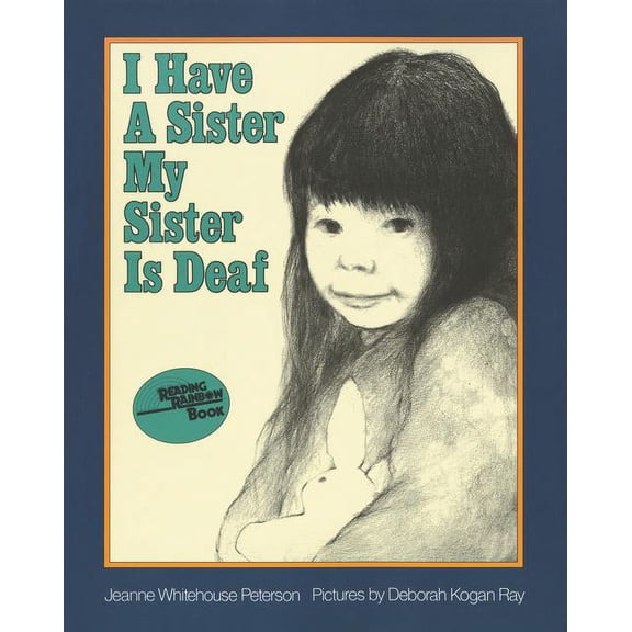 Reading Rainbow Books I Have a Sister--My Sister Is Deaf, (Paperback)