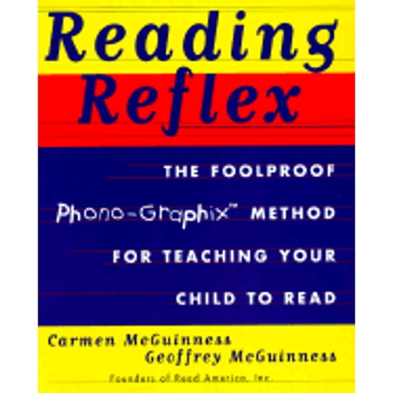 Pre-Owned Reading Reflex: The Foolproof Phono-Graphix Method for Teaching Your Child to Read by Carmen McGuinness Paperback, English