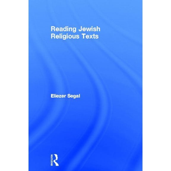Reading Religious Texts Reading Jewish Religious Texts, (Hardcover)