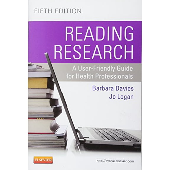 Pre-Owned Reading Research: A User-Friendly Guide for Health Professionals, 9781926648385, 1926648382, Paperback, 5 edition