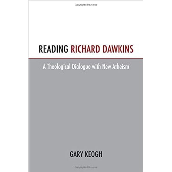 Pre-Owned Reading Richard Dawkins : A Theological Dialogue with New Atheism 9781451472042 Used
