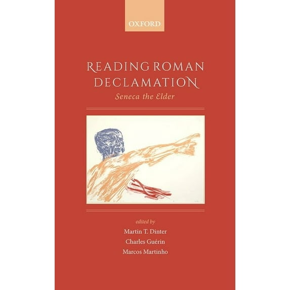 Reading Roman Declamation: Seneca the Elder, (Hardcover)