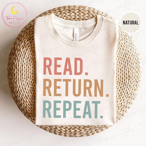Reading Shirt, Book Lover s, Read Return Repeat Shirts, Librarian, Library T-shirt, Bookworm Shirt, Book Nerd Tee S04020, F3059 Tshirt All Size S-5XL
