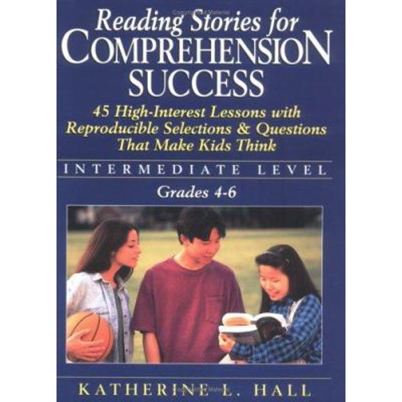 Pre-Owned Reading Stories for Comprehension Success: Intermediate Level, Grades 4 - 6 (Spiral-bound) 0876288905 9780876288900