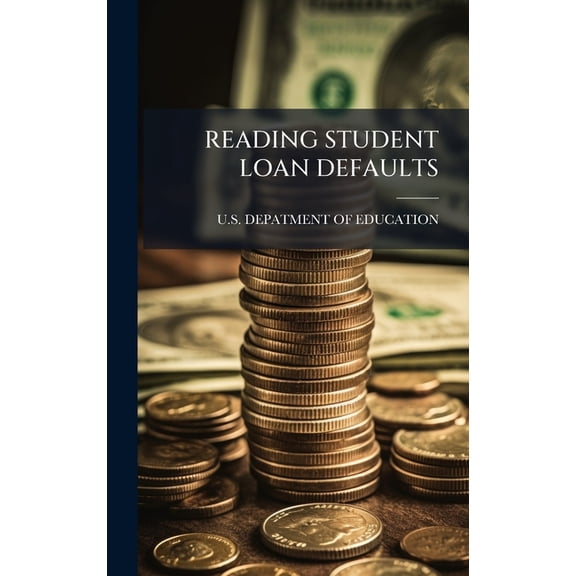 Reading Student Loan Defaults, (Hardcover)