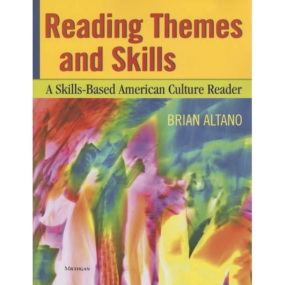 Reading Themes and Skills: A Skills-Based American Culture Reader, (Paperback)