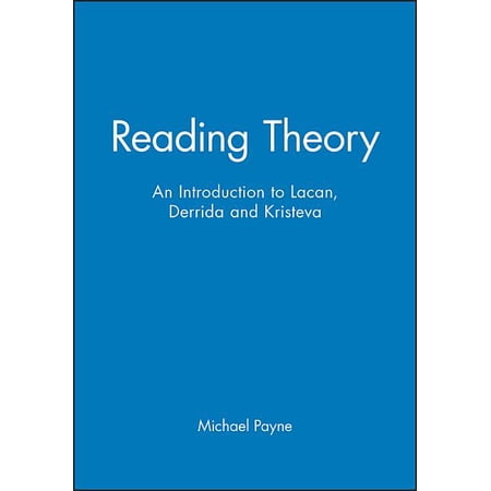 Reading Theory: An Introduction to Lacan, Derrida and Kristeva (Paperback)