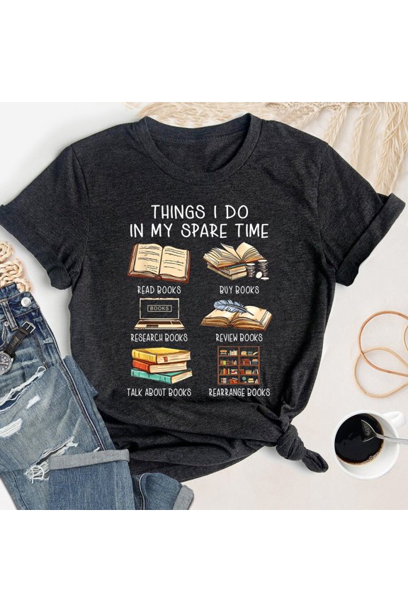 Reading Things I Do In My Spare Time Gifts For Book Lovers, Reading Tee, Bookworm T-Shirt, Book Nerd Shirt, Book Lover Shirt, Librarian Gift