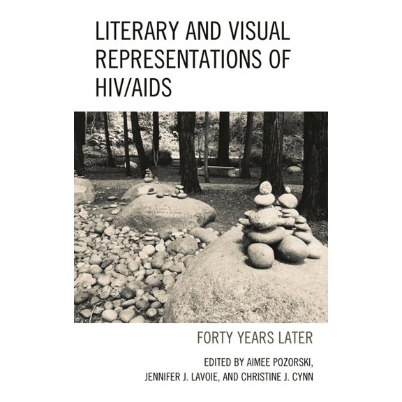 Reading Trauma and Memory Literary and Visual Representations of HIV/AIDS: Forty Years Later, (Paperback)