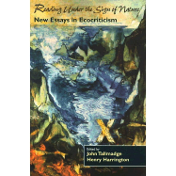 Pre-Owned Reading Under the Sign of Nature: New Essays in Ecocriticism (Paperback 9780874806489) by Professor John Tallmadge, Henry Harrington