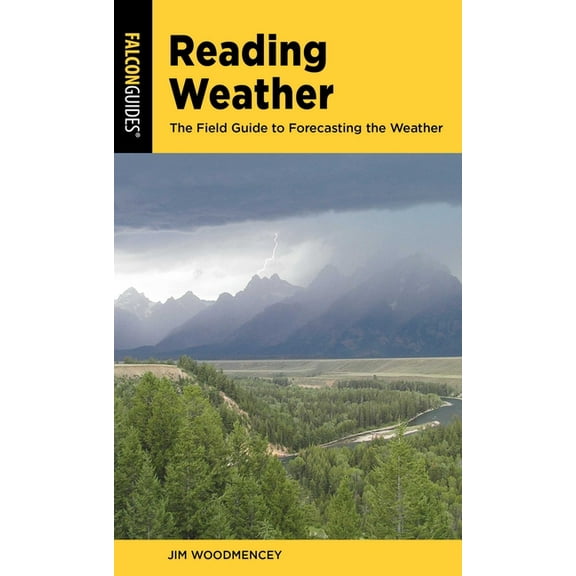 Reading Weather: The Field Guide to Forecasting the Weather, (Paperback)