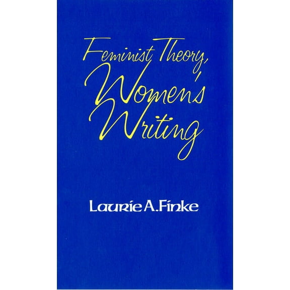 Reading Women Writing Feminist Theory, Women's Writing, (Hardcover)
