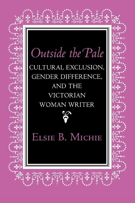Reading Women Writing Outside the Pale, (Paperback)