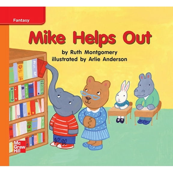 Reading Wonders Leveled Reader Mike Helps Out: Approaching Unit 9 Week 2 Grade K, (Hardcover)