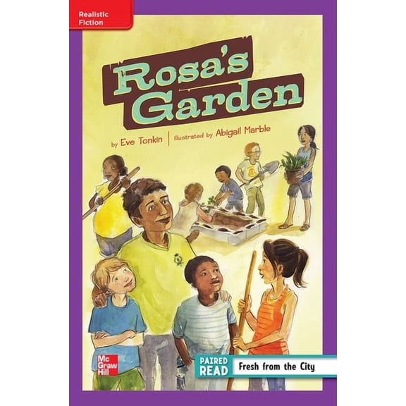 Reading Wonders Leveled Reader Rosa&amp;apos;s Garden: Ell Unit 1 Week 2 Grade 4, (Hardcover)