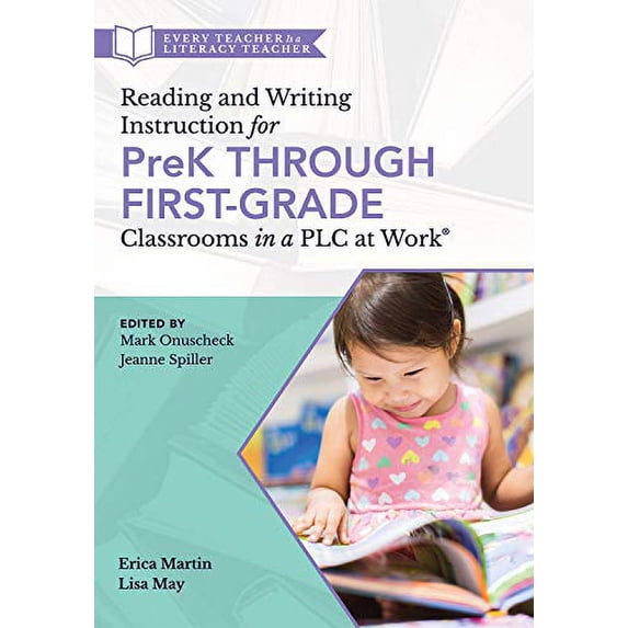 Pre-Owned Reading and Writing Instruction for Prek Through First Grade Classrooms in a Plc at Work(r): (A Practical Resource for Early Literacy Development and ... Work) Paperback