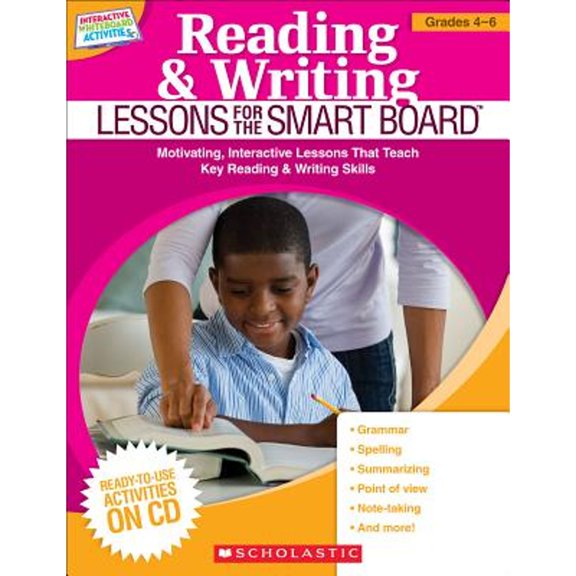 Pre-Owned Reading and Writing Lessons for the Smart Board, Grades 4-6 : Motivating, Interactive Lessons That Teach Key Reading and Writing Skills (Paperback) 9780545290401