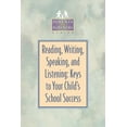 thumbnail image 1 of Reading, Writing, Speaking, and Listening: Keys to Your Child's School Success, (Paperback), 1 of 1