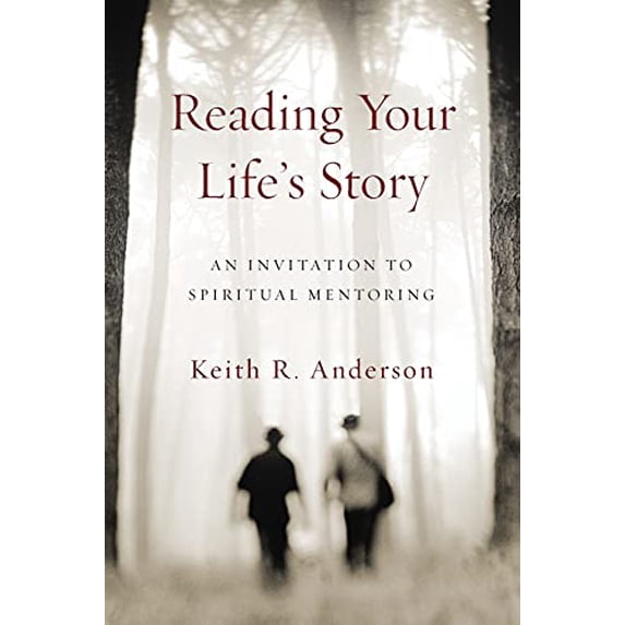 Pre-Owned Reading Your Life's Story: An Invitation to Spiritual Mentoring (Paperback) 0830846212 9780830846214