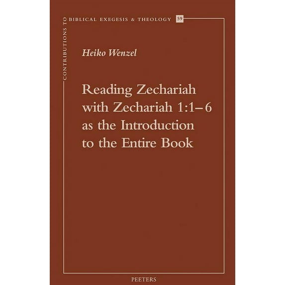 Reading Zechariah with Zechariah 1:1-6 as the Introduction to the Entire Book (Paperback)
